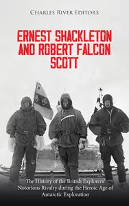 Ernest Shackleton and Robert Falcon Scott