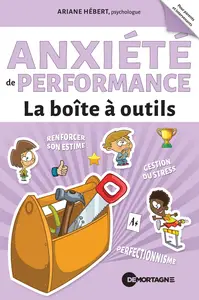 Anxiété de performance : La boîte à outils - Ariane Hébert
