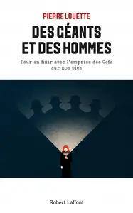 Des géants et des hommes - Pierre Louette