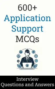 600+ Application Support Interview Questions and Answers