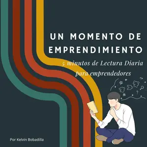Un Momento de Emprendimiento: 5 minutos de Lectura Diaria para Emprendedores (Spanish Edition)