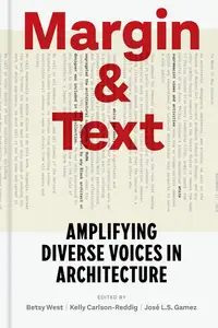 Margin and Text: Amplifying Diverse Voices in Architecture