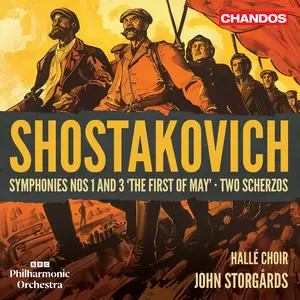 BBC Philharmonic Orchestra & John Storgårds - Shostakovich: Symphonies Nos. 1 & 3 'The First of May'; Two Scherzos (2025)