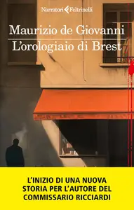 Maurizio de Giovanni - L'orologiaio di Brest