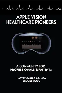 Apple Vision Healthcare Pioneers: A Community for Professionals & Patients