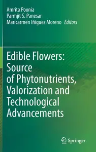 Edible Flowers: Source of Phytonutrients, Valorization and Technological Advancements