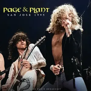 Jimmy Page & Robert Plant - San Jose 1995 (2024)