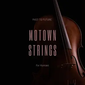 PastToFutureReverbs Motown Strings for KONTAKT! KONTAKT