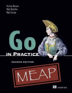 Go in Practice, Second Edition (MEAP V02)