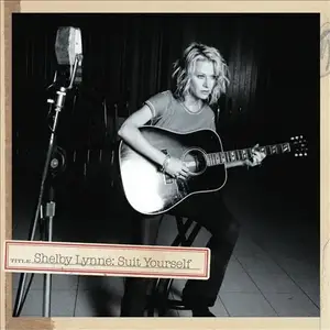 Shelby Lynne - Suit Yourself (2005)