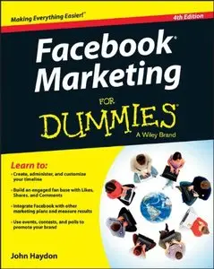 Facebook Marketing For Dummies (4th edition) (Repost)
