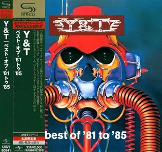 Y&T - Best Of '81 To '85 (1990) [2008, Japan SHM-CD, UICY-90941] Re-up