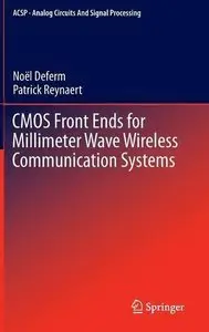 CMOS Front Ends for Millimeter Wave Wireless Communication Systems (Repost)