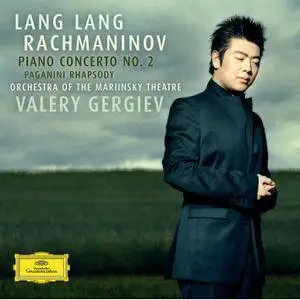 Lang Lang, Mariinsky Orchestra, Gergiev - Rachmaninov: Piano Concerto No. 2; Paganini: Rhapsody (2005) [Official 24-bit/96kHz