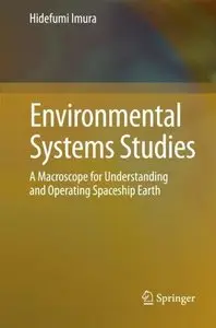 Environmental Systems Studies: A Macroscope for Understanding and Operating Spaceship Earth