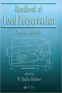 Handbook of Food Preservation, Second Edition