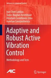 Adaptive and Robust Active Vibration Control: Methodology and Tests (Repost)