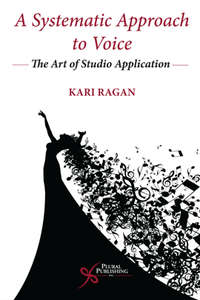 A Systematic Approach to Voice : The Art of Studio Application