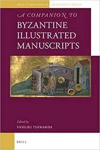 A Companion to Byzantine Illustrated Manuscripts (3rd Edition)