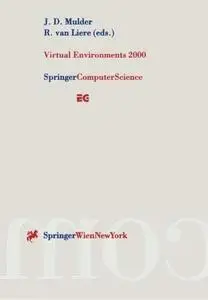 Virtual Environments 2000: Proceedings of the Eurographics Workshop in Amsterdam, The Netherlands, June 1–2, 2000