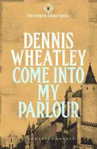 «Come into my Parlour» by Dennis Wheatley