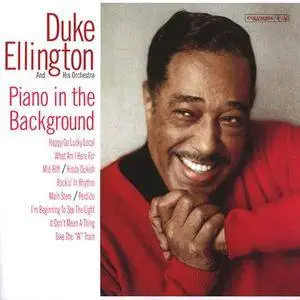 Duke Ellington & His Orchestra - Piano In The Background (1960) [Reissue, Remastered 2004]