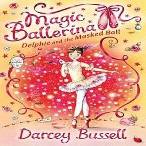 «Delphie and the Masked Ball» by Darcey Bussell