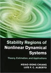 Stability Regions of Nonlinear Dynamical Systems: Theory, Estimation, and Applications