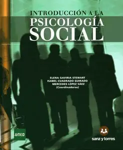 Elena Gaviria Stewart, Isabel Cuadrado Guirado, Mercedes López Sáez, "Introducción a la psicología social"