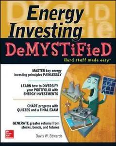 Energy Investing DeMystified A Self Teaching Guide