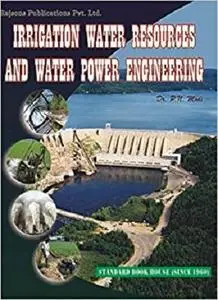 Irrigation Water Resources and Water Power Engg (SI Units)