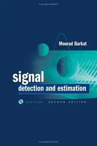 Signal Detection And Estimation (Artech House Radar Library)