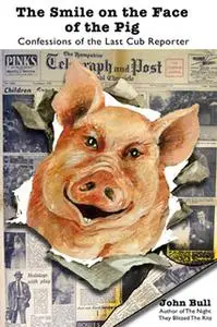 «The Smile on the Face of the Pig» by John Bull