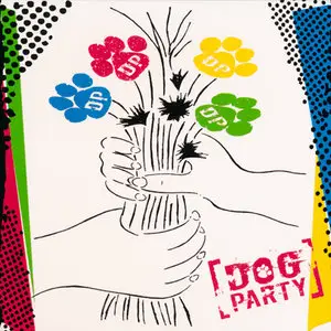 Dog Party - The Young Years Collection (2009-2013)
