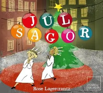 «Julsagor» by Rose Lagercrantz