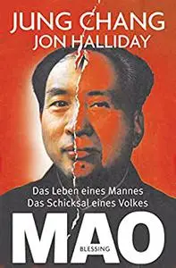 Mao: Das Leben eines Mannes, das Schicksal eines Volkes