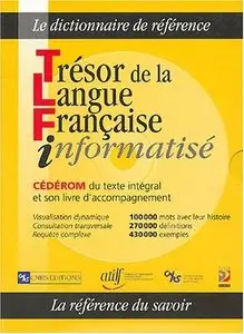 Trésor de la langue française informatisé | 212,5 Mb (Repost)