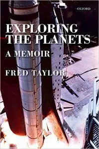 Exploring the Planets: A Memoir