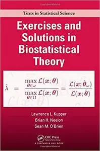 Exercises and Solutions in Biostatistical Theory