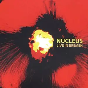 Nucleus - Live In Bremen  1971