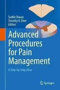 Advanced Procedures for Pain Management: A Step-by-Step Atlas (repost)