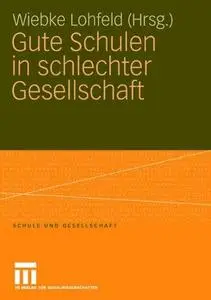 Gute Schulen in schlechter Gesellschaft