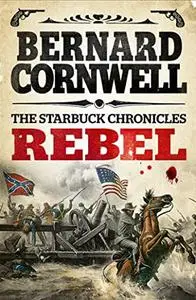 Rebel: Nathaniel Starbuck Chronicles