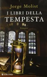 Jorge Molist – I libri della tempesta (Repost)