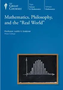 TTC Video - Mathematics, Philosophy, and the "Real World"