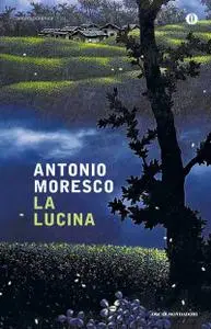 Antonio Moresco - La lucina