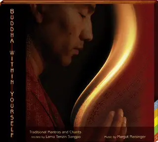Margot Reisinger & Lama Tenzin Sangpo - Buddha within Yourself (2011)