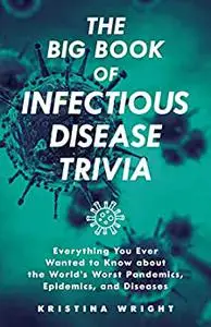 The Big Book of Infectious Disease Trivia