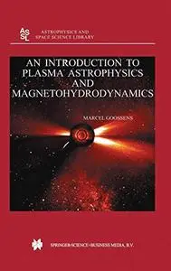 An Introduction to Plasma Astrophysics and Magnetohydrodynamics