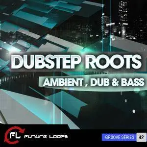 Future Loops Dubstep Roots Ambient Dub and Bass WAV REX